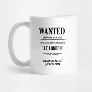 WANTED J.T London Mug